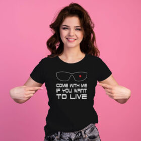 New Indastria T-shirt Terminator occhiali Come with me to live 6 New Indastria iMage 1397 Terminator occhiali Come with me to live W