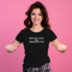 T-shirt SHOULD I STAY OR SHOULD I GO UPSIDE DOWN STRANGER New Indastria 6 New Indastria iMage 0613 SHOULD I STAY UPSIDE DOWN STRANGER THINGS TW