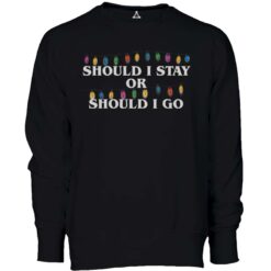 Felpa Girocollo SHOULD I STAY OR SHOULD I GO STRANGER New Indastria