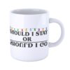 Tazza Mug SHOULD I STAY OR SHOULD I GO UPSIDE DOWN STRANGER New Indastria