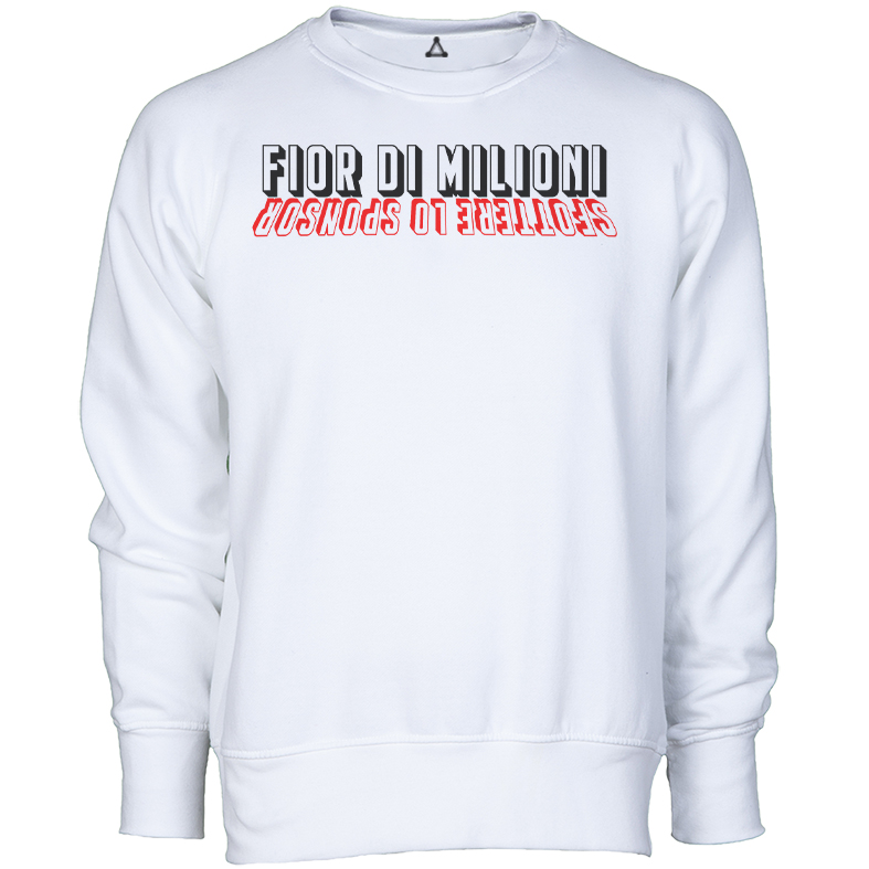 Felpa Girocollo Fior di Milioni Sfottere lo Sponsor New Indastria 1 New Indastria Felpa Girocollo Fior di Milioni Sfottere lo Sponsor New Indastria