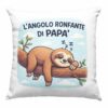 Cuscino L'Angolo Ronfante di Papà New Indastria