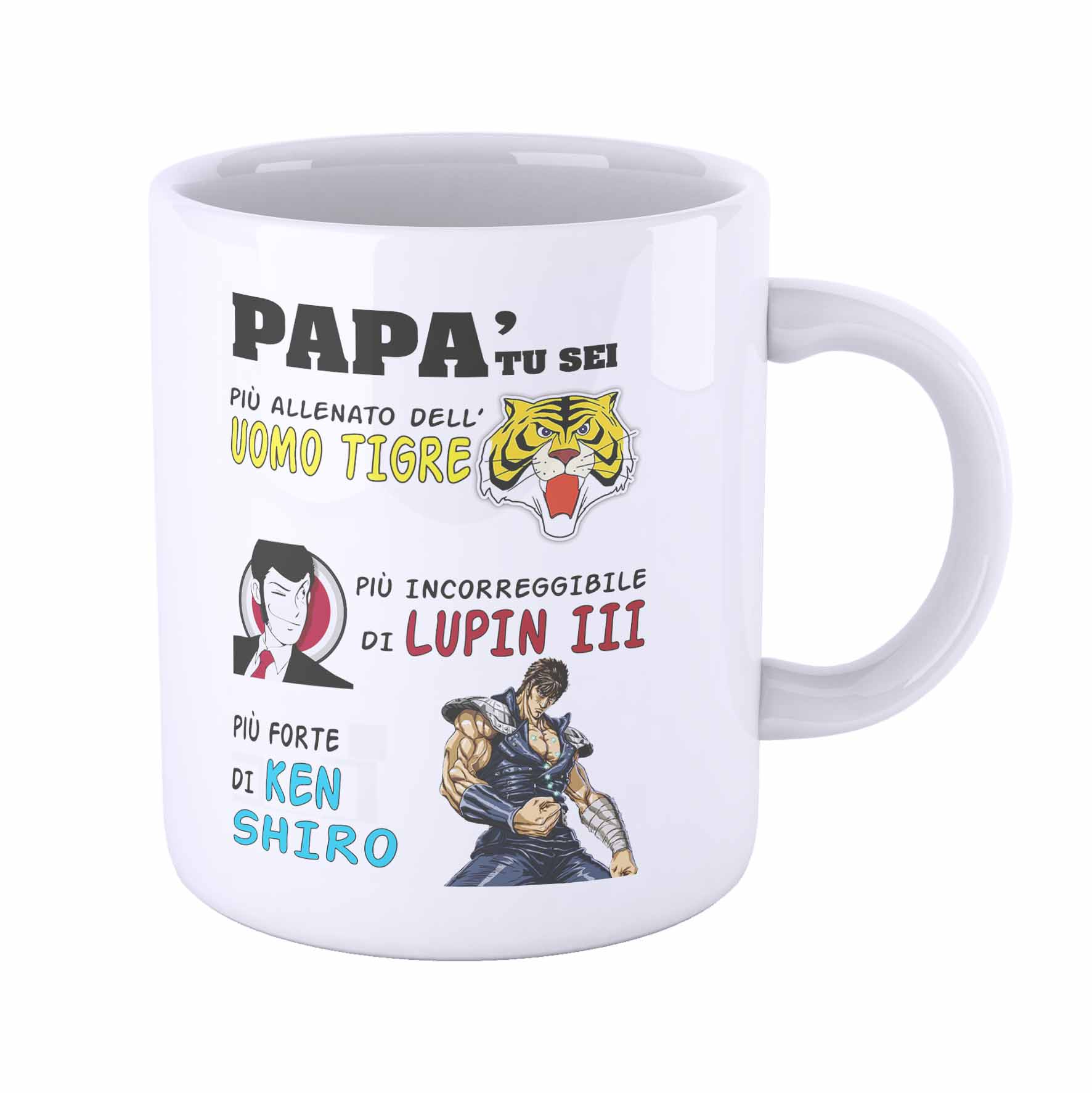 Tazza Mug Papà come Uomo Tigre, Lupin, Ken Shiro New Indastria 1 New Indastria Tazza Mug Papà come Uomo Tigre, Lupin, Ken Shiro New Indastria