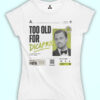 T-shirt Too Old for DiCaprio New Indastria