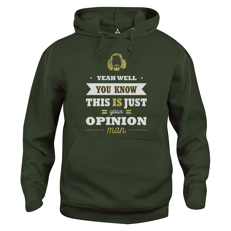 Felpa Cappuccio Big Lebowski Drugo just your opinion New Indastria